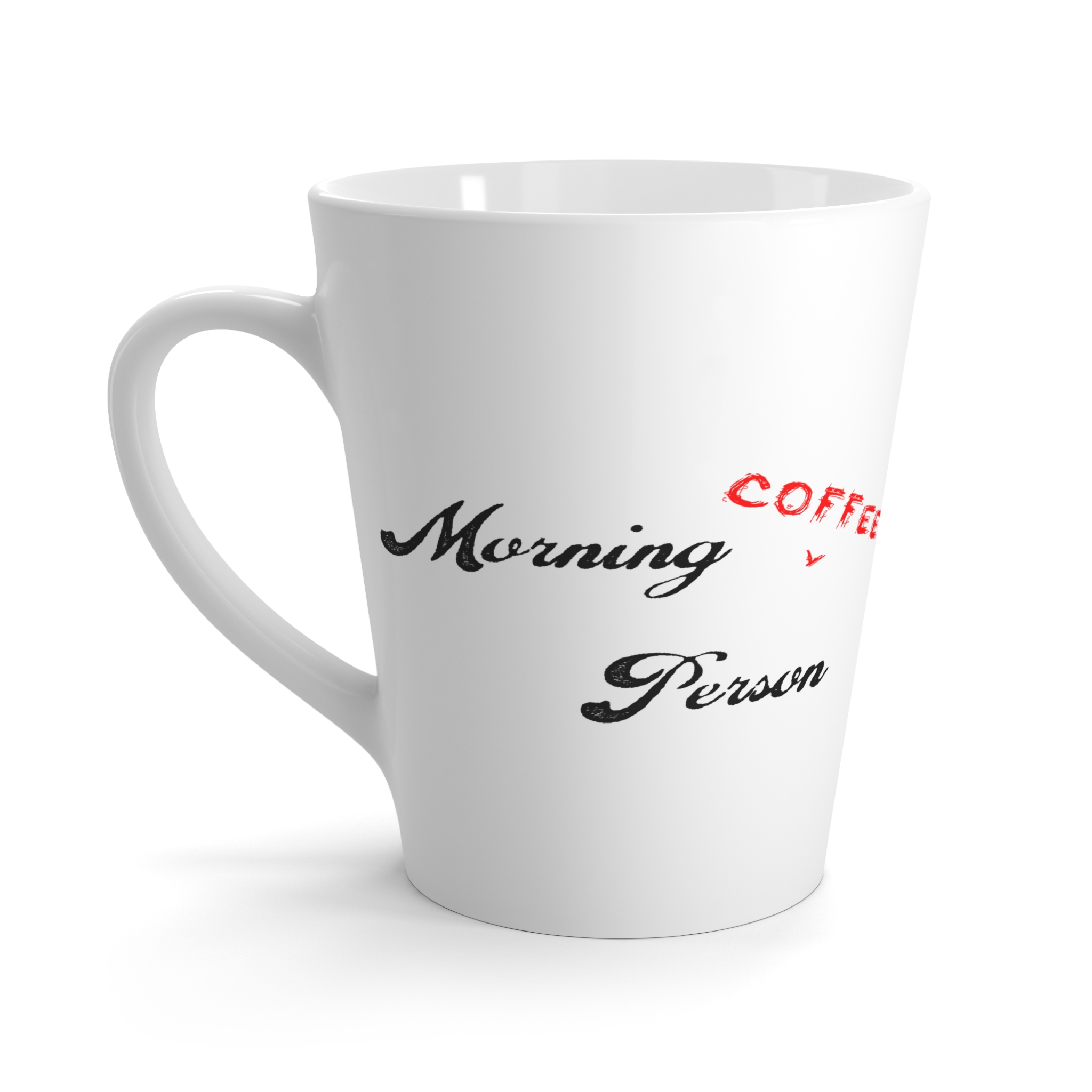 Funny Morning Person Latte Mug, Coffee Lover Gift, Funny Quote Ceramic Cup, Office Mug