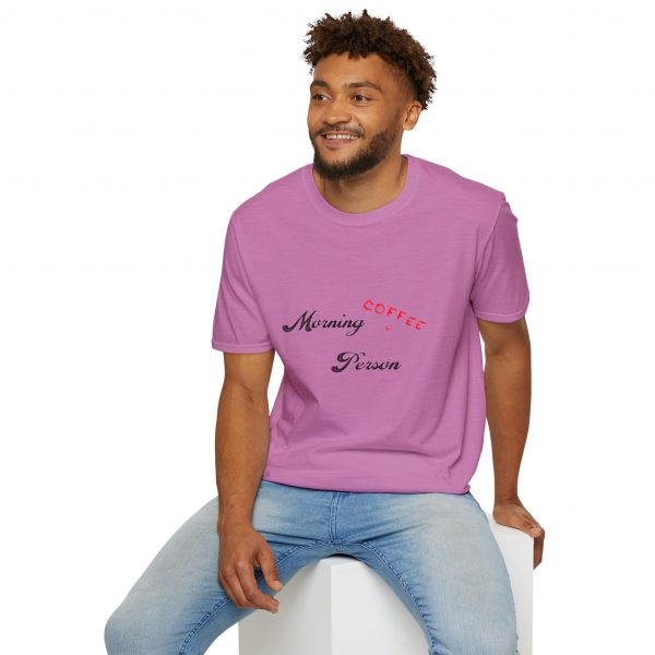 Funny Quote Morning Person Soft-style Tee Shirt - Image 15